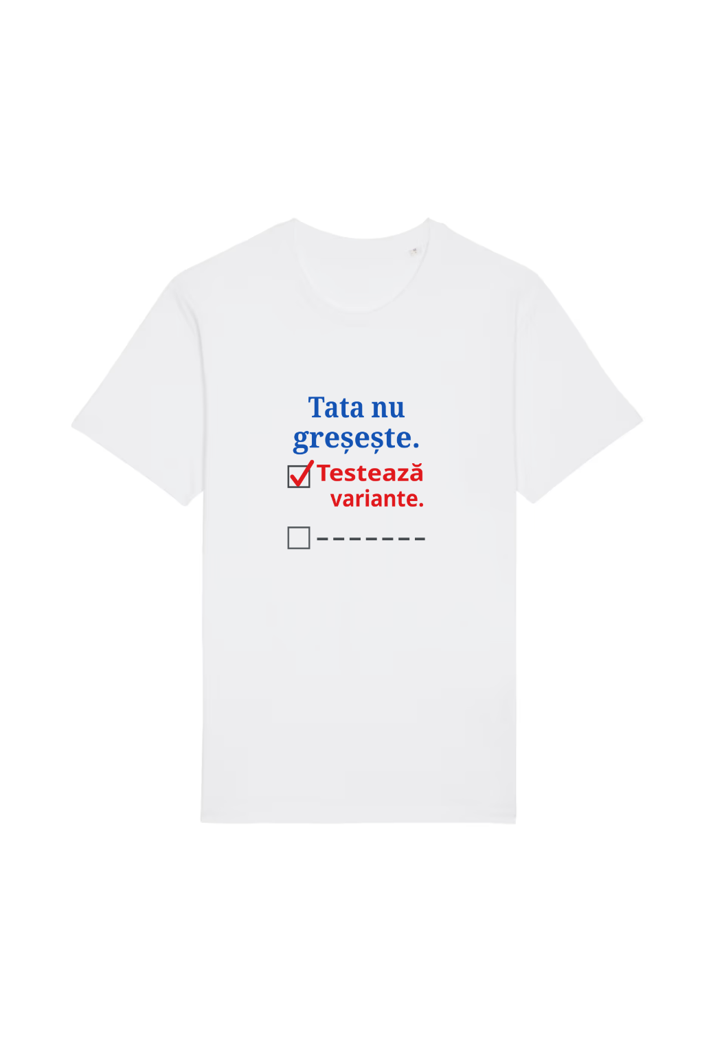 Tricou Basic Barbat Tata nu greseste