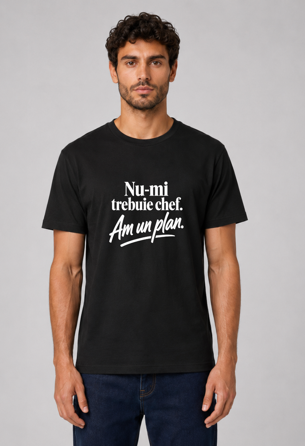 Tricou Basic Barbat Nu-mi trebuie chef