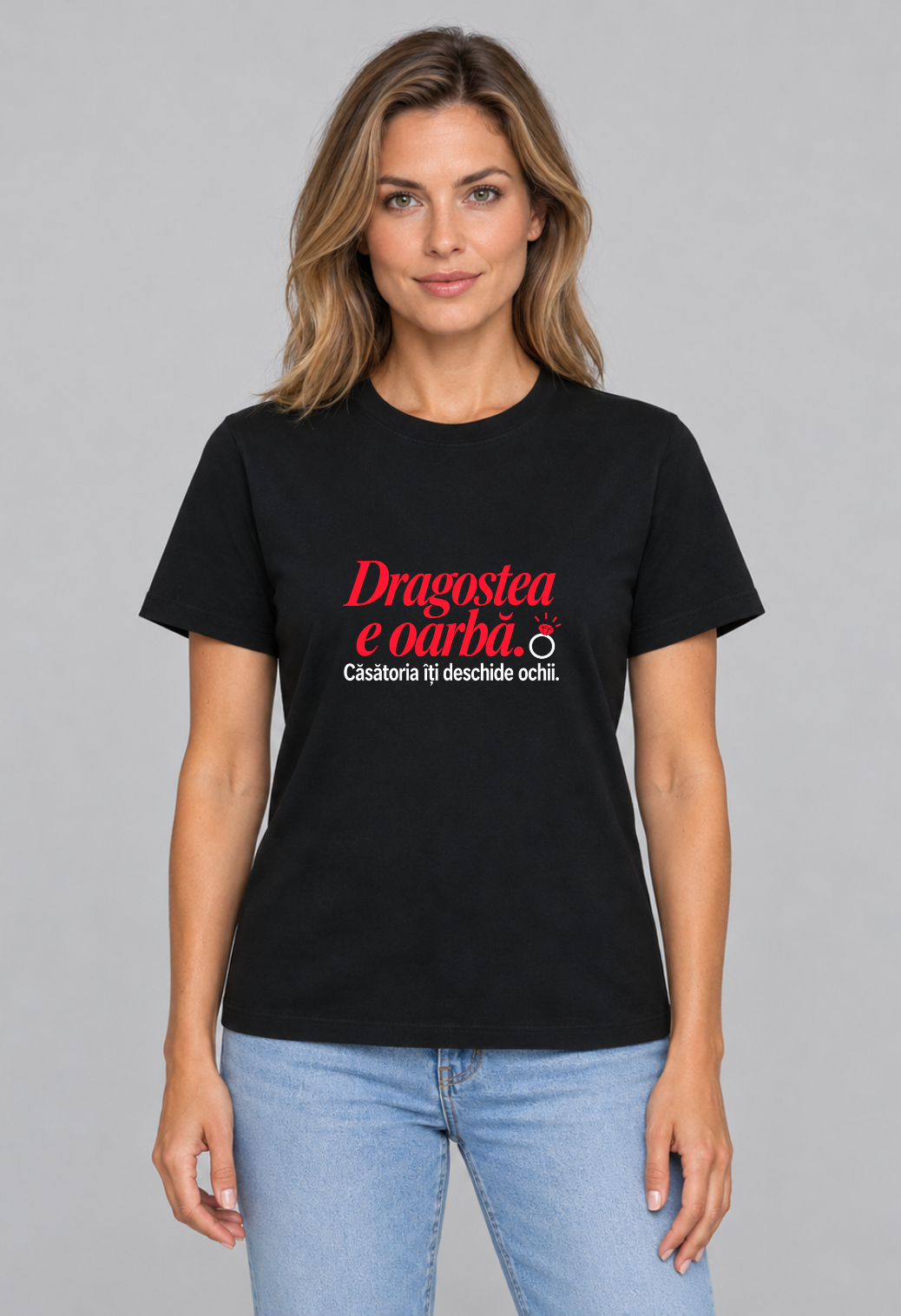 Tricou Basic Dama Dragostea e oarba