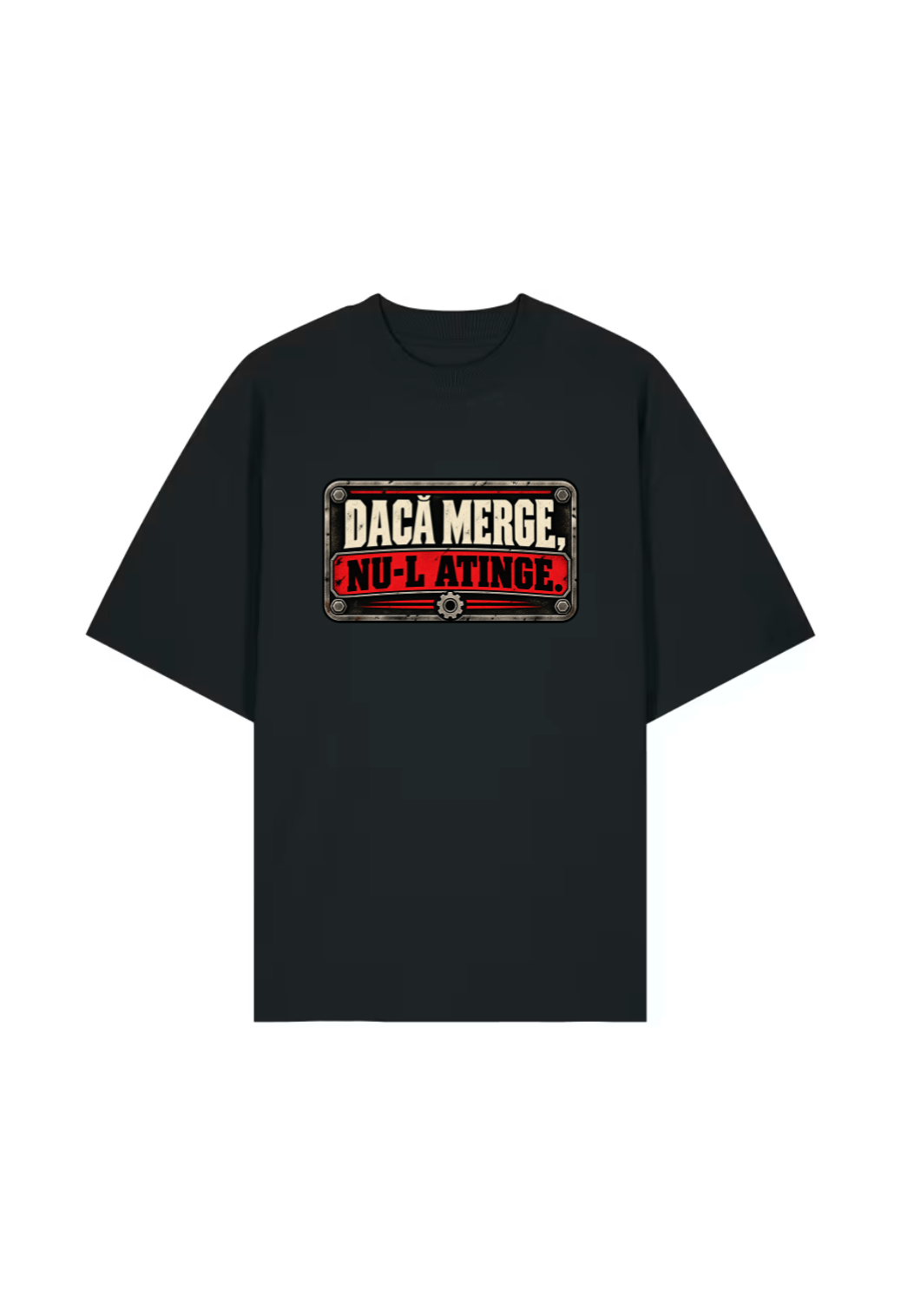 Tricou Oversized Premium Barbati Daca merge, nu-l atinge