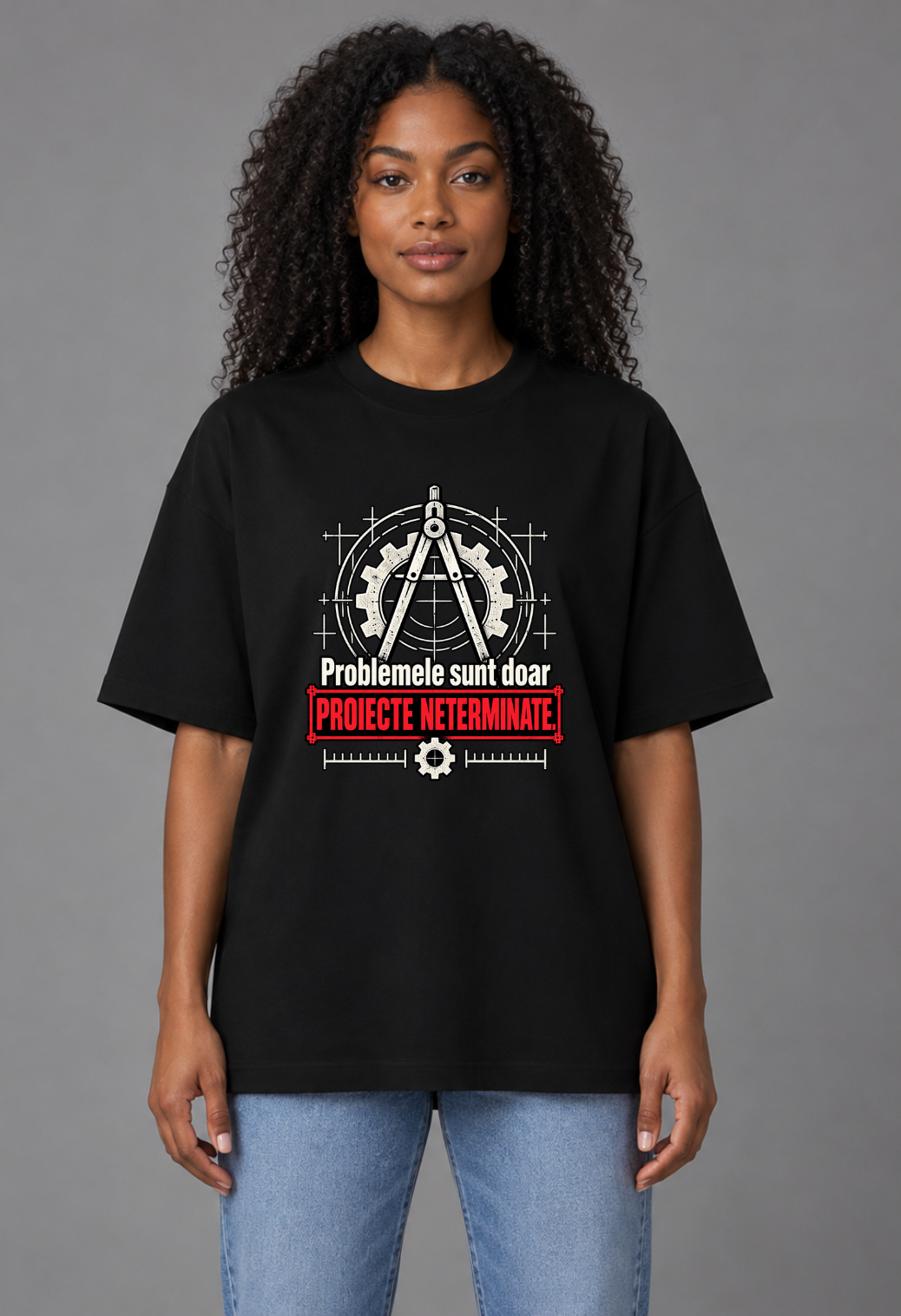 Tricou Oversized Premium Dama Problemele sunt doar proiecte neterminate