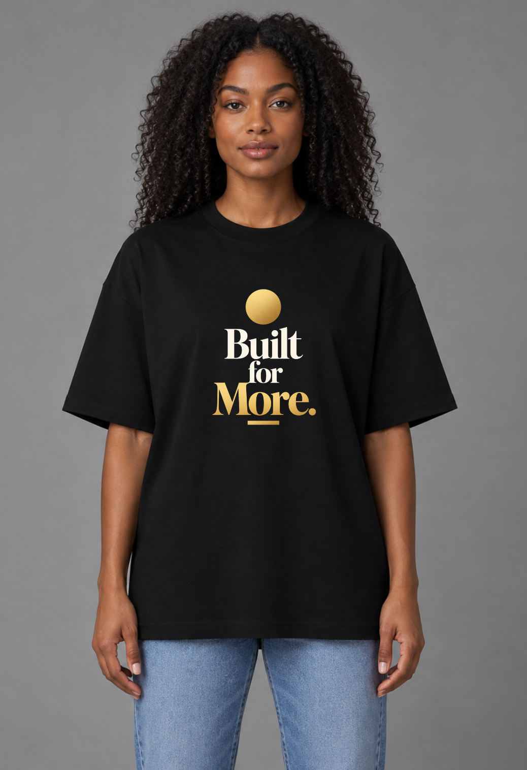 Tricou Oversized Premium Dama Built for more