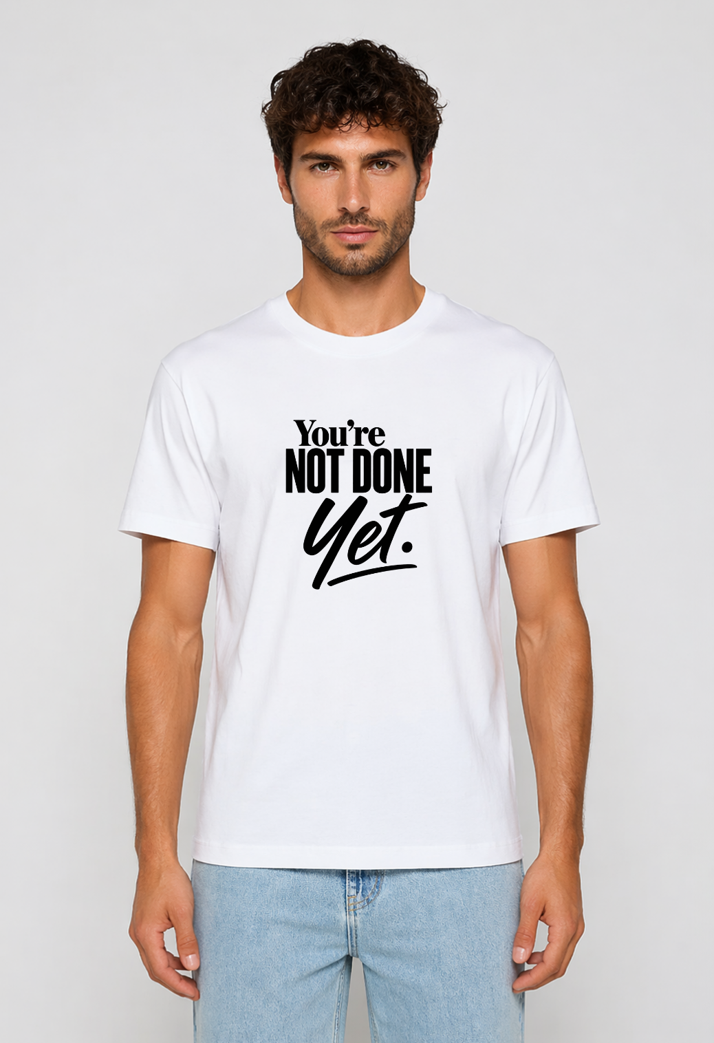Tricou Basic Barbat You're Not Done Yet
