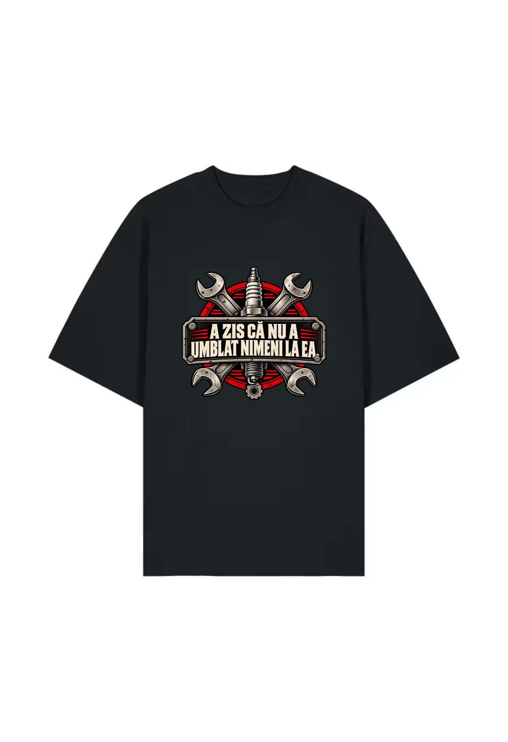 Tricou Oversized Premium Barbati A zis ca nu a umblat nimeni la ea