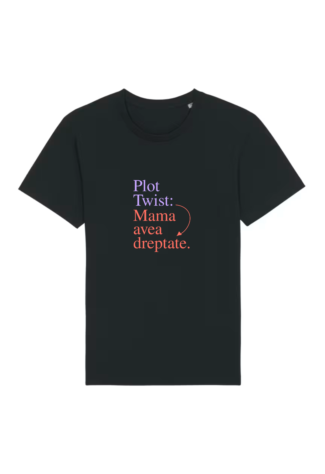 Tricou Basic Dama Plot Twist: Mama avea dreptate