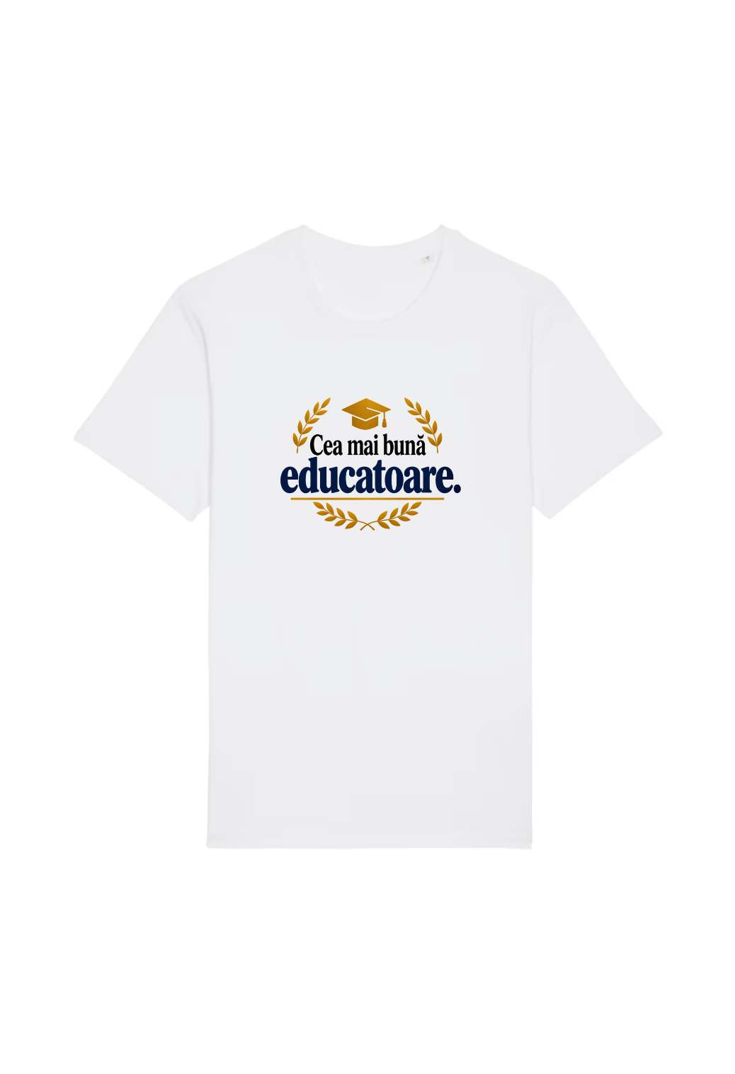 Tricou Basic Dama Cea mai buna educatoare