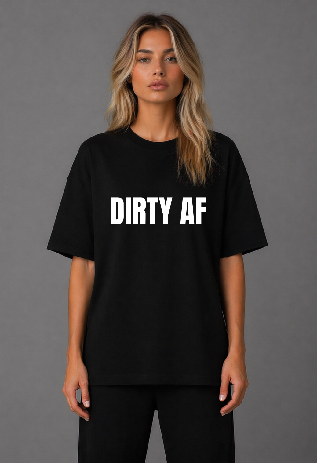 Tricou Oversized Premium Dama Dirty AF