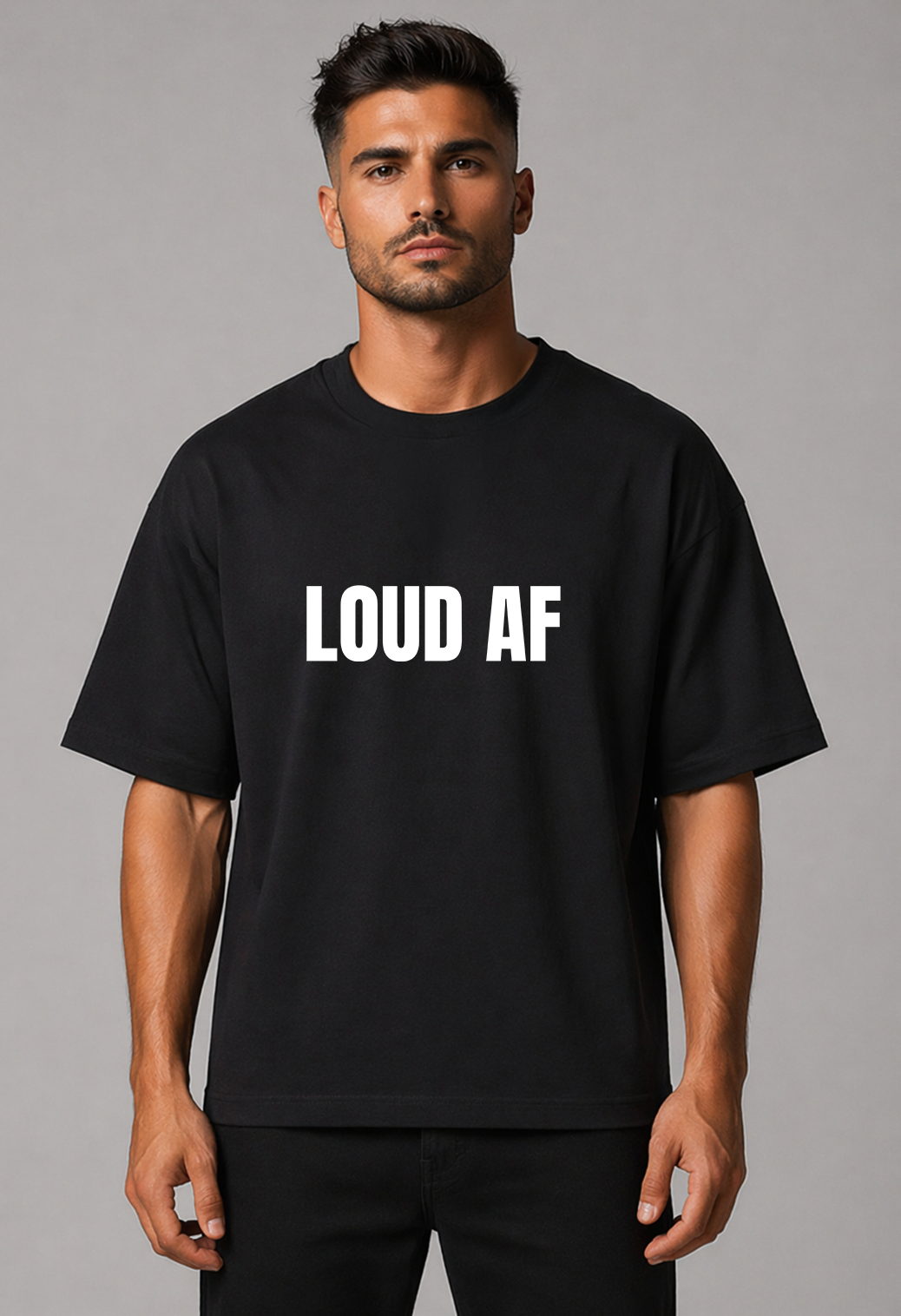 Tricou Oversized Premium Barbat LOUD AF