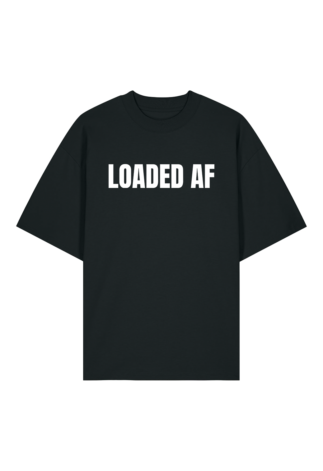 Tricou Oversized Premium Barbat LOADED AF