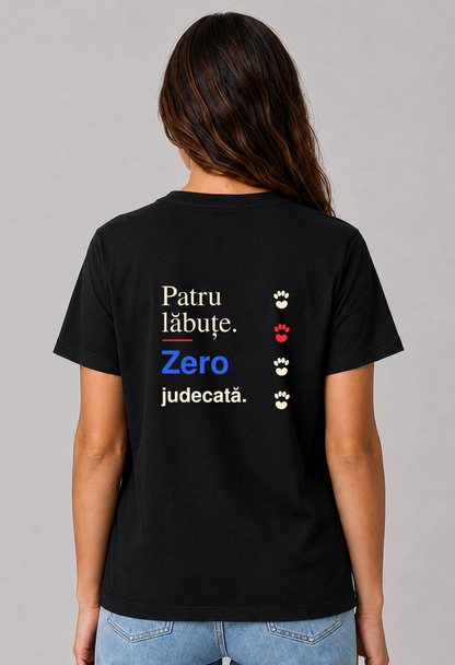 Tricou Basic Dama Patru Labute. Zero Judecata