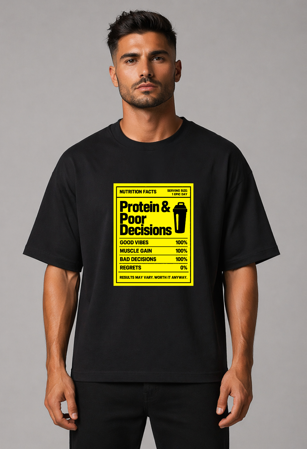Tricou Oversized Premium Barbat Protein and Bad Decisions