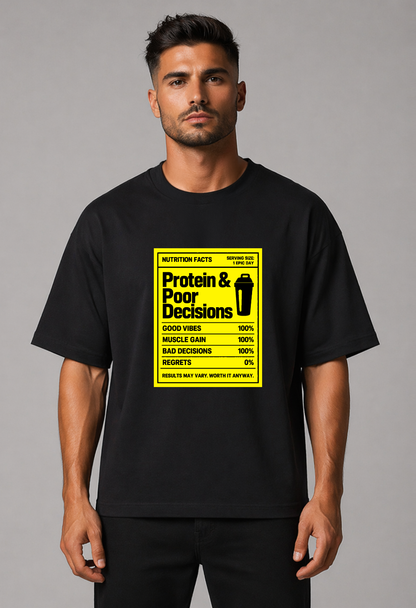 Tricou Oversized Premium Barbat Protein and Bad Decisions