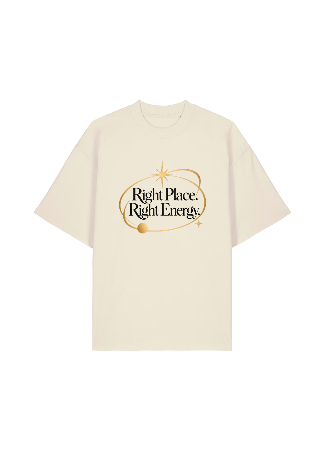Tricou Oversized Premium Dama Right place. Right energy