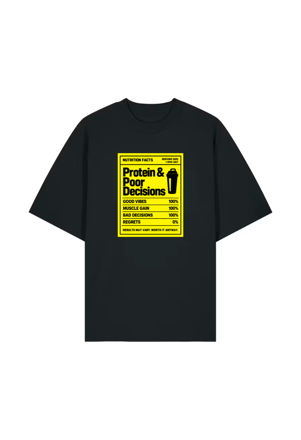 Tricou Oversized Premium Barbat Protein and Bad Decisions