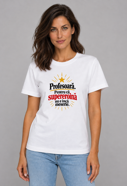 Tricou Basic Dama Profesoara supereroina