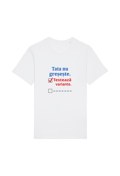 Tricou Basic Barbat Tata nu greseste