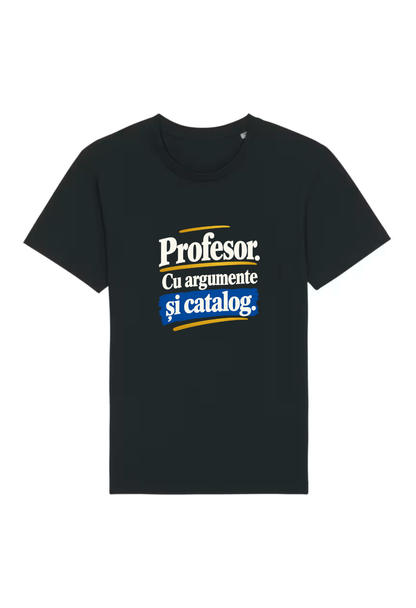 Tricou Basic Barbat Profesor cu argumente si catalog