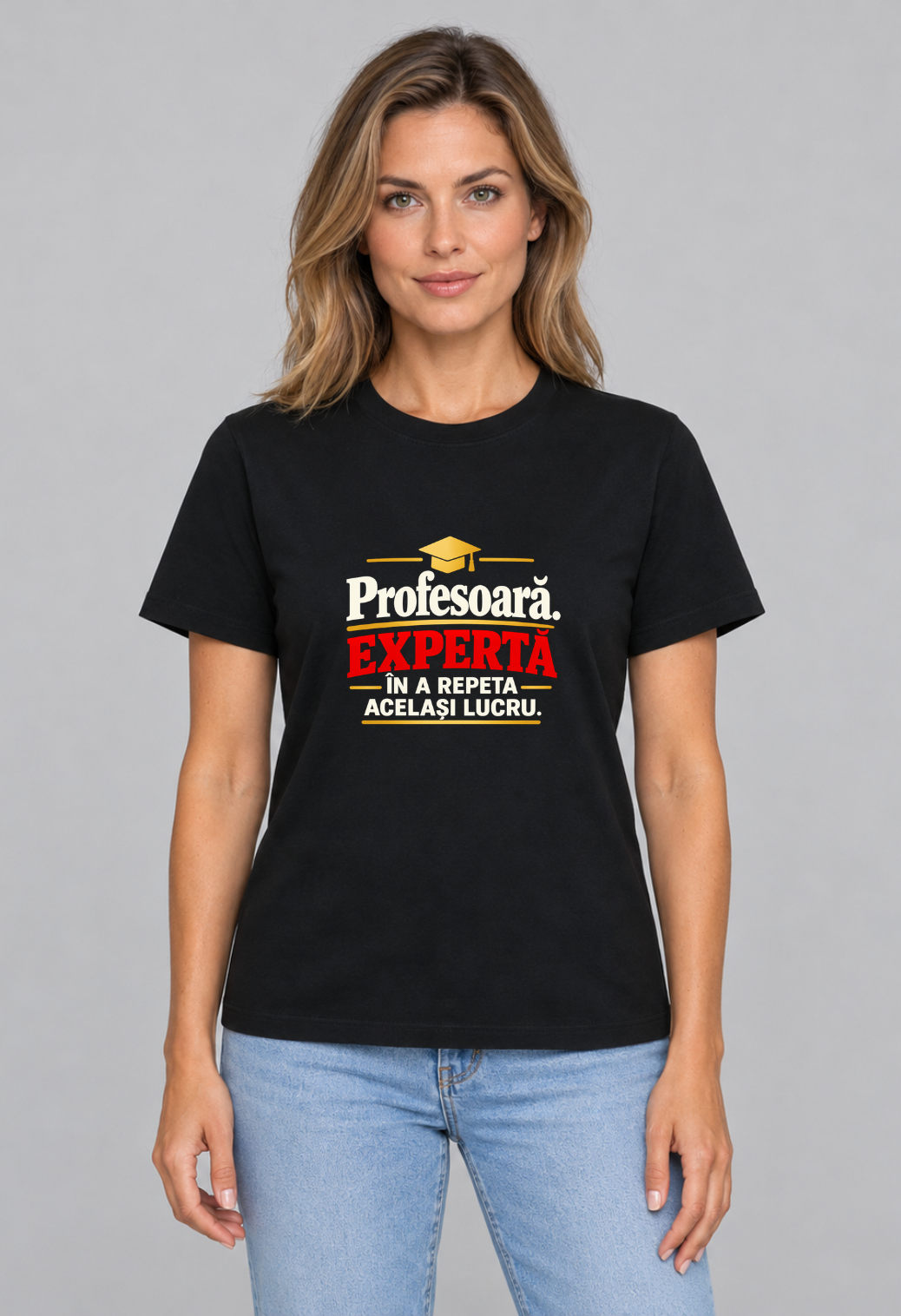 Tricou Basic Dama Profesoara. Experta in a repeta acelasi lucru