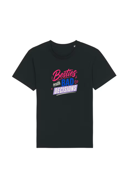 Tricou Basic Dama Besties With Bad Decisions
