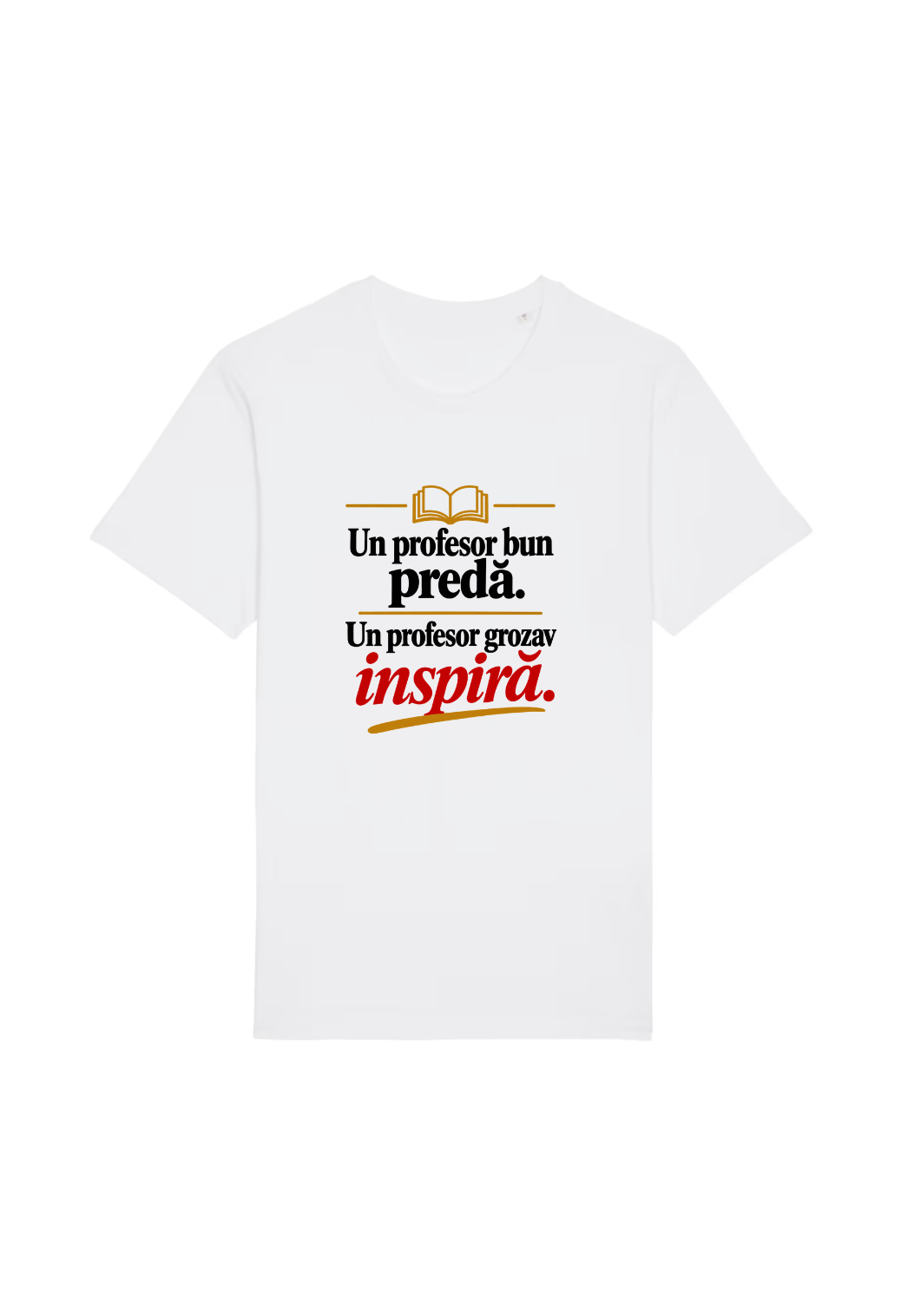 Tricou Basic Barbat Un profesor bun preda