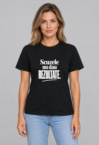 Tricou Basic Dama Scuzele nu dau rezultate