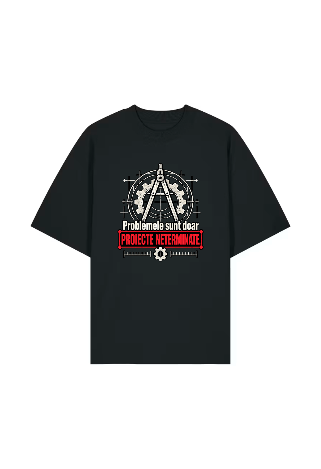 Tricou Oversized Premium Barbat Problemele sunt doar proiecte neterminate