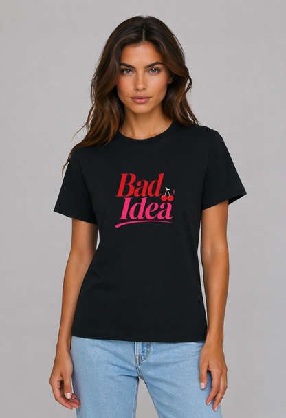 Tricou Basic Dama Bad Idea