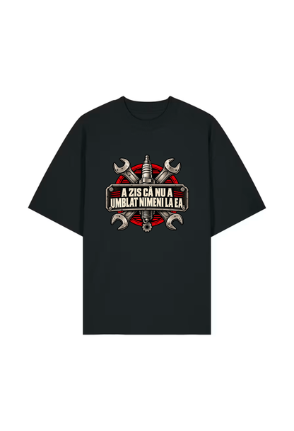 Tricou Oversized Premium Barbati A zis ca nu a umblat nimeni la ea