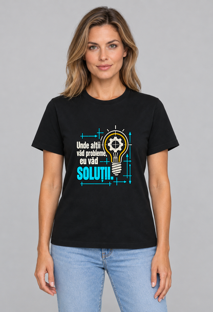 Tricou Basic Dama Unde altii vad probleme