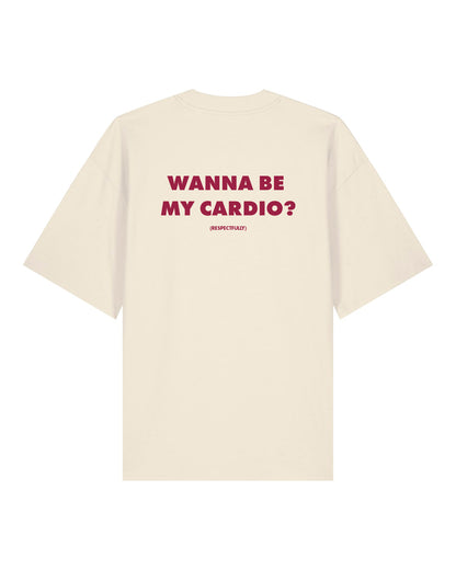 Tricou Oversized Premium Unisex Wanna Be My Cardio