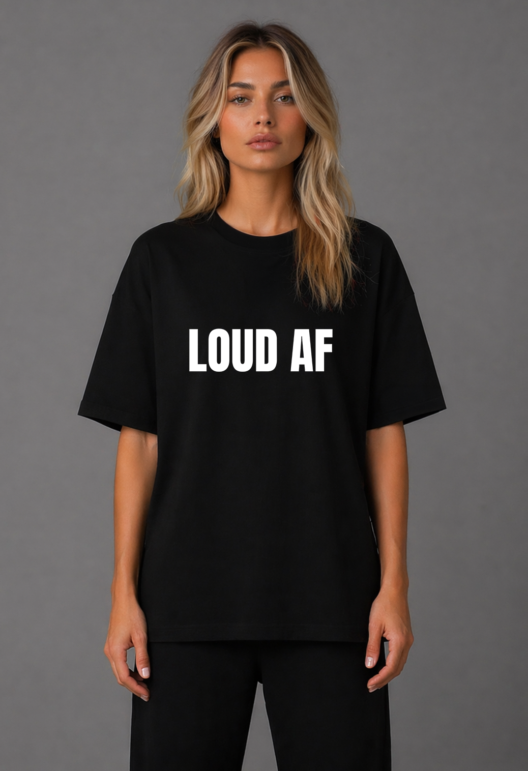 Tricou Oversized Premium Dama LOUD AF